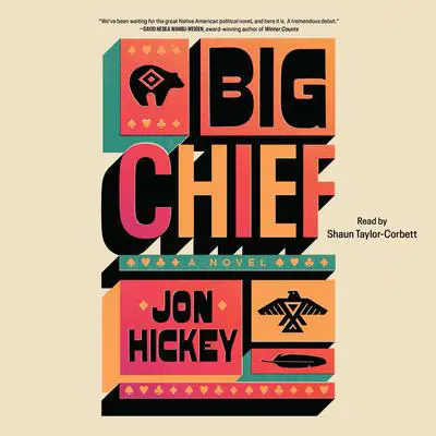 Big Chief Audibook, by Jon Hickey