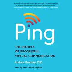 Ping: The Secrets of Successful Virtual Communication Audibook, by Andrew Brodsky