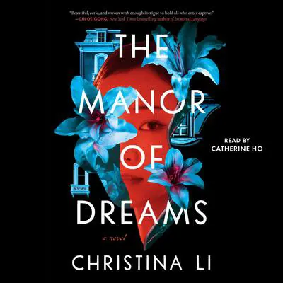 The Manor of Dreams Audibook, by Christina Li