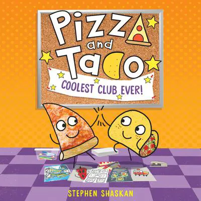 Pizza and Taco: Coolest Club Ever! Audibook, by Stephen Shaskan