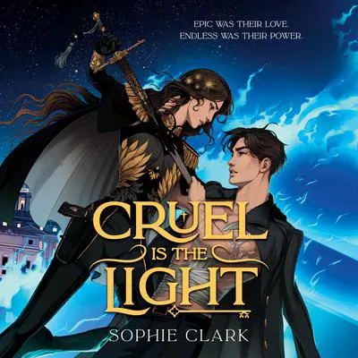 Cruel Is the Light Audibook, by Sophie Clark