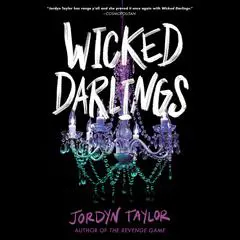 Wicked Darlings Audibook, by Jordyn Taylor
