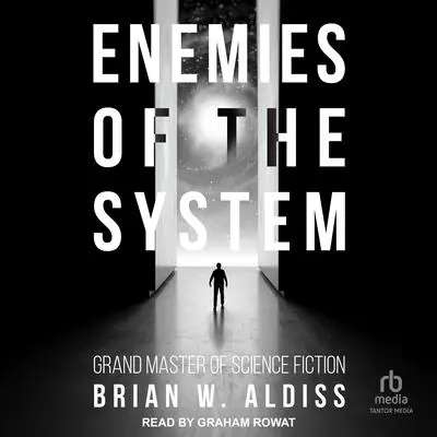 Enemies Of The System Audibook, by Brian W. Aldiss