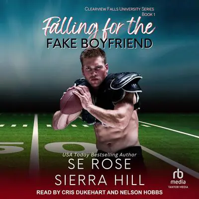 Falling for the Fake Boyfriend Audibook, by Sierra Hill