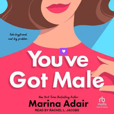 You've Got Male Audibook, by Marina Adair
