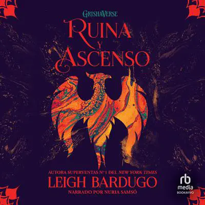 Ruina y acenso Audibook, by Leigh Bardugo