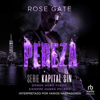 Pereza: Donde hubo fuego, siempre habrá pecado Audibook, by Rose Gate