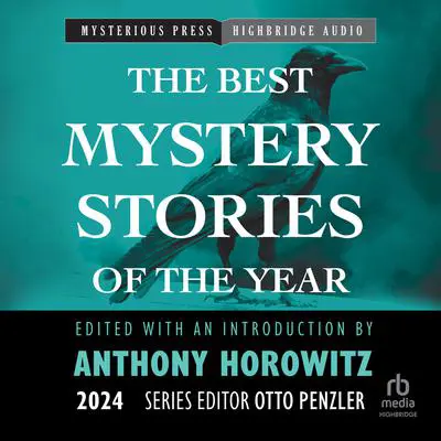 The Mysterious Bookshop Presents the Best Mystery Stories of the Year: 2024 Audibook, by Anthony Horowitz
