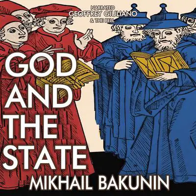 God & The State Audibook, by Mikhail Bakunin