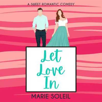 Let Love In Audibook, by Marie Soleil