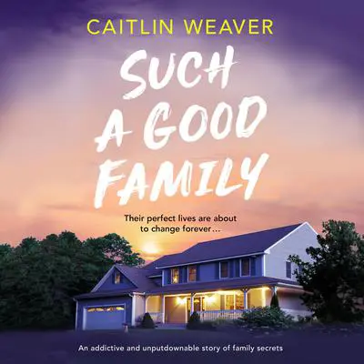 Such a Good Family Audibook, by Caitlin Weaver