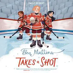 Bea Mullins Takes a Shot Audibook, by Emily Deibert