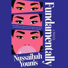 Fundamentally: A Novel Audibook, by Nussaibah Younis