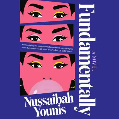 Fundamentally: A Novel Audibook, by Nussaibah Younis