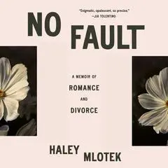 No Fault: A Memoir of Romance and Divorce Audibook, by 