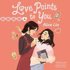 Love Points to You Audibook, by Alice Lin