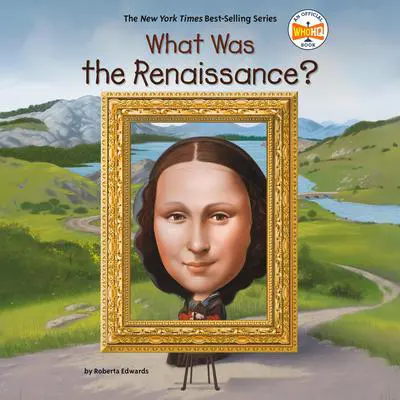 What Was the Renaissance? Audibook, by Roberta Edwards
