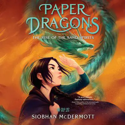 Paper Dragons #2: The Rise of the Sand Spirits Audibook, by Siobhan McDermott
