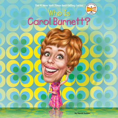Who Is Carol Burnett? Audibook, by David Stabler