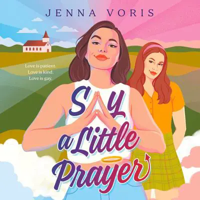 Say a Little Prayer Audibook, by Jenna Voris