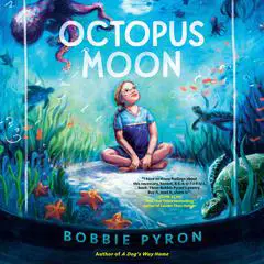 Octopus Moon Audibook, by Bobbie Pyron