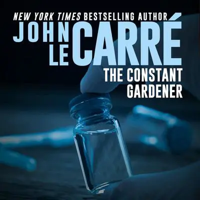 The Constant Gardener Audibook, by John le Carré