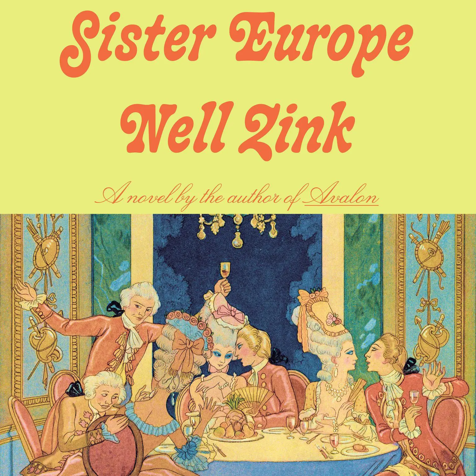 Sister Europe: A Novel Audiobook, by Nell Zink
