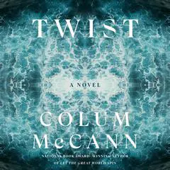 Twist: A Novel Audibook, by 