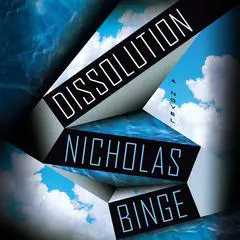 Dissolution: A Novel Audibook, by Nicholas Binge