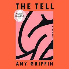 The Tell (Oprah's Book Club): A Memoir Audibook, by 
