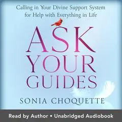 Ask Your Guides Audibook, by Sonia Choquette