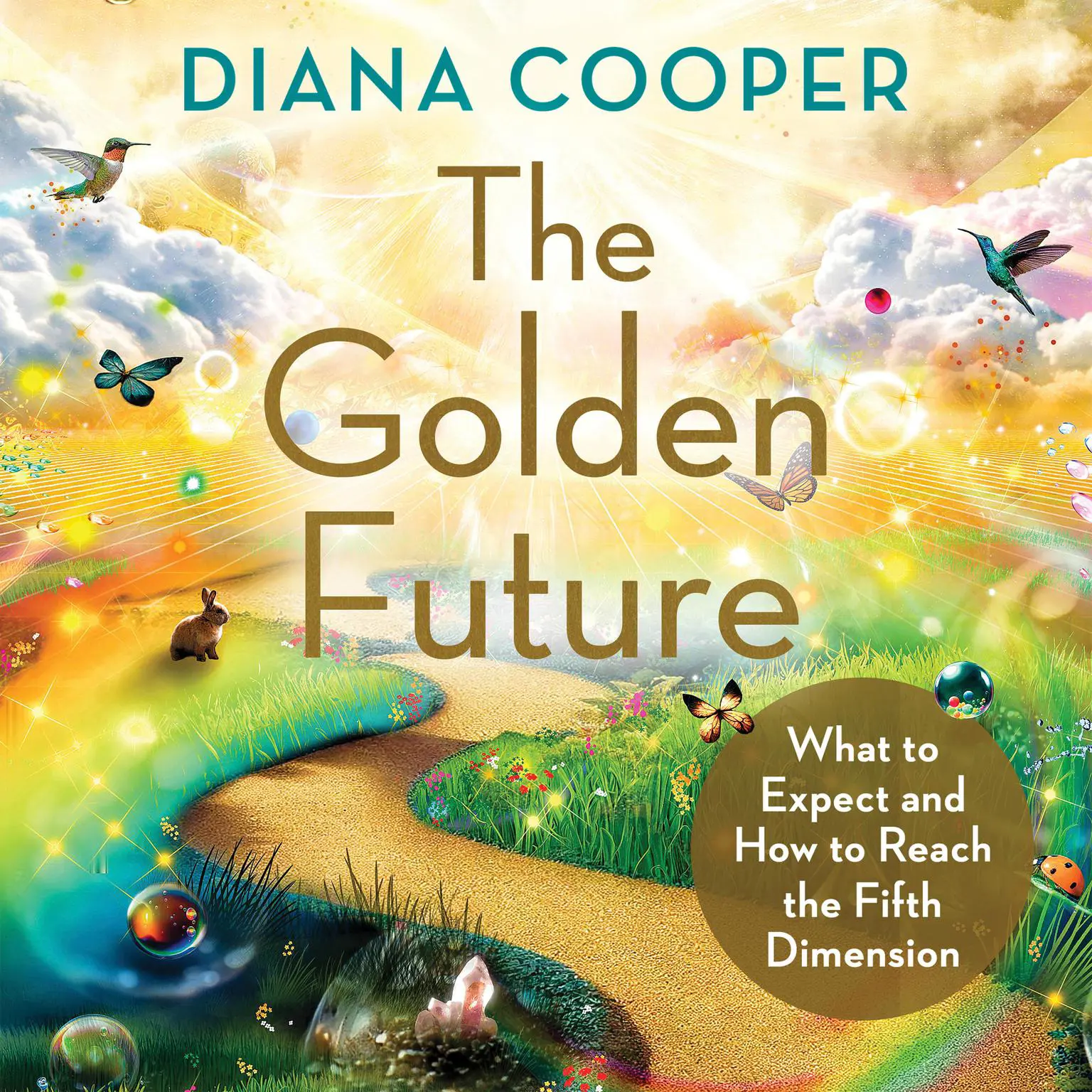 The Golden Future Audiobook, by Diana Cooper