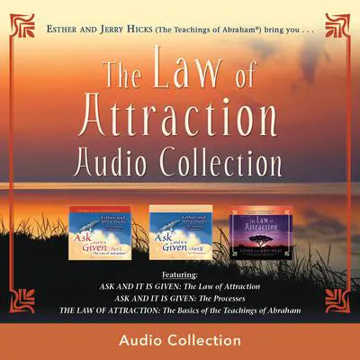 The Law of Attraction Audio Collection Audibook, by Esther Hicks
