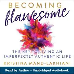 Becoming Flawesome Audibook, by Kristina  Mand Lakhiani