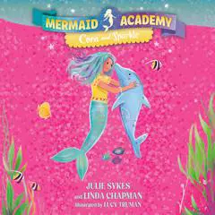 Mermaid Academy #2: Cora and Sparkle Audibook, by Julie Sykes