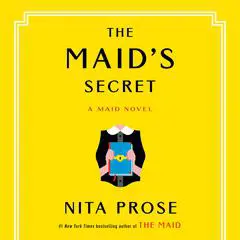 The Maid's Secret: A Maid Novel Audibook, by Nita Prose