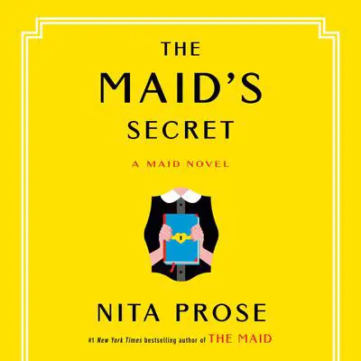 The Maid's Secret: A Maid Novel Audibook, by Nita Prose