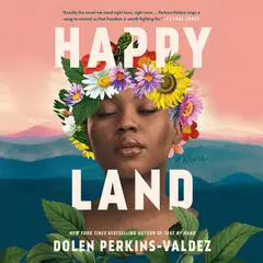 Happy Land Audibook, by Dolen Perkins-Valdez