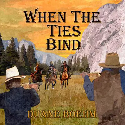 When the Ties Bind Audibook, by Duane Boehm