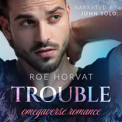 Trouble Audibook, by Roe Horvat