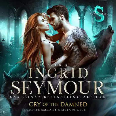 Cry of the Damned Audibook, by Ingrid Seymour
