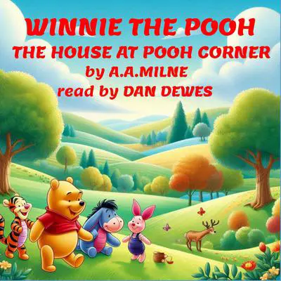 The House at Pooh Corner Audibook, by A. A. Milne