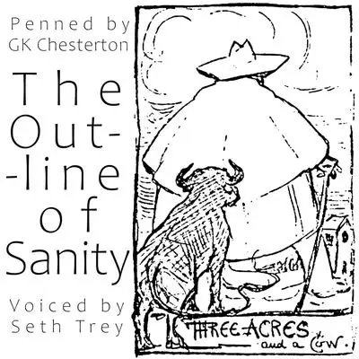The Outline Of Sanity Audibook, by G. K. Chesterton