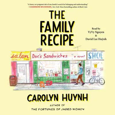 The Family Recipe: A Novel Audibook, by Carolyn Huynh