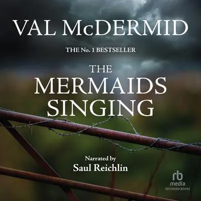 The Mermaids Singing Audibook, by Val McDermid