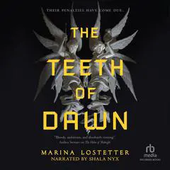 The Teeth of Dawn Audibook, by Marina J. Lostetter