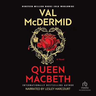 Queen Macbeth: A Novel Audibook, by Val McDermid