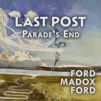 Last Post Audibook, by Ford Madox Ford
