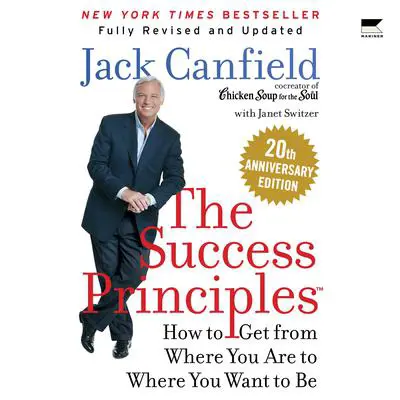 The Success Principles(TM): How to Get from Where You Are to Where You Want to Be Audibook, by Jack Canfield