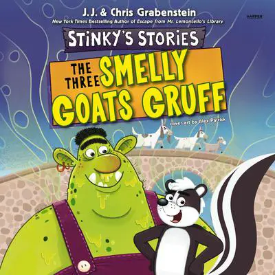 Stinky's Stories #3: The Three Smelly Goats Gruff Audibook, by Chris Grabenstein
